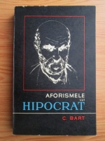 Anticariat: Constantin Bart - Aforismele lui Hipocrat