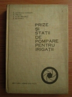 Anticariat: Dan Ionescu Sisesti - Prize si statii de pompare pentru irigatii