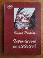 Emilia Parpala - Introducere in stilistica