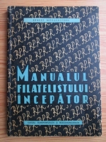 Anticariat: Ernest Morgenstern - Manualul filatelistului incepator