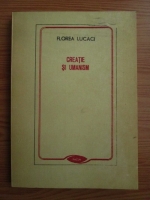 Florea Lucaci - Creatie si umanism