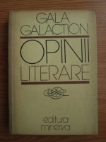 Gala Galaction - Opinii literare