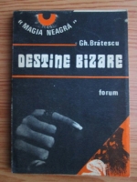 Gheorghe Bratescu - Destine bizare. Viata smintitului calugar Rasputin. Sfantul de la Maglavit
