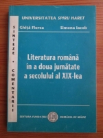Ghita Florea - Literatura romana in a doua jumatate a secolului al XIX-lea