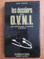Henry Durrant - Les Dossiers des O. V. N. I.