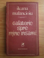 Ileana Malancioiu - Calatorie spre mine insami