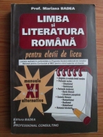 Anticariat: Mariana Badea - Limba si literatura romana pentru elevii de liceu clasa a XI-a
