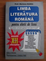 Mariana Badea - Limba si literatura romana pentru elevii de liceu clasa a XII-a
