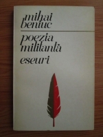 Mihai Beniuc - Poezia militanta. Eseuri