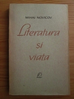 Anticariat: Mihai Novicov - Literatura si viata