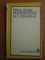 Mircea Scarlat - Posteritatea lui Creanga