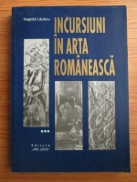 Negoita Laptoiu - Incursiuni in arta romaneasca (volumul 3)