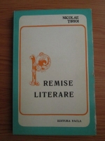 Nicolae Tirioi - Premise literare