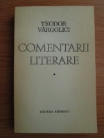Teodor Vargolici - Comentarii literare