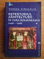 Tereza Sinigalia - Repertoriul arhitecturii in Tara Romaneasca 1600-1680 (volumul 1)