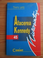 Thierry Lentz - Afacerea Kennedy