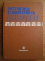 Vasile Chiriac - Prevenirea si combaterea inundatiilor