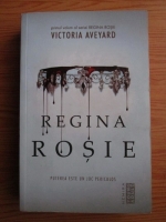 Victoria Aveyard - Regina Rosie