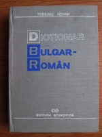 Tiberiu Iovan - Dictionar bulgar-roman (40.000 cuvinte)