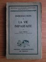 Louis Vialle - Introduction a la vie imparfaite (1947)