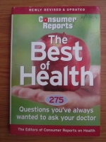The best of health. 275 questions you ve always wanted to ask your doctor
