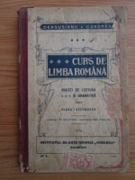 Ovid Denusianu - Curs de limba romana. Bucati de lectura si gramatica (1914)