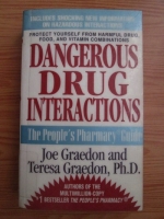 Joe Graedon - Dangerous Drug Interactions