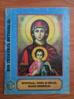 Epitolia, Visul si Braul Maicii Domnului