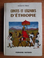 Huguette Perol - Contes et legendes d Ethiopie