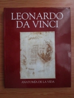 Luis Raul Lepori - Leonardo da Vinci. Anatomia de la vida