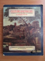 Lawrence Cunningham - Culture and values. A survey of the western humanities. Alternate volume