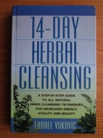 Laurel Vukovic - 14 day herbal cleansing