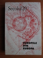 Revista Secolul 20. Europele din Europa