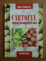 Boris Plamadeala - Cartoful cultivat pe suprafete mici