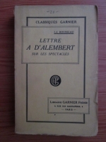 Jean Jacques Rousseau - Lettre a d'Alembert sur les spectacles (1926)