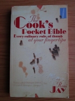 Roni Jay - The cook s pocket Bible. Every culinary rule of thumb at your fingertips