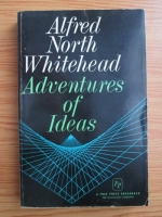 Alfred North Whitehead - Adventures of Ideas