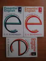 C. E. Eckersley - Essential English for Foreign Students (volumele 2, 3 si 4)