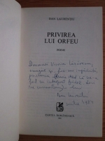 Dan Laurentiu - Privirea lui Orfeu. Poeme (cu autograful si dedicatia autorului)