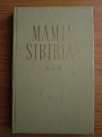 Anticariat: Dmitri Mamin Sibiriak - Aur