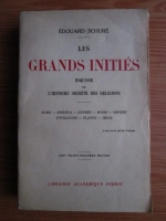 Edouard Schure - Les grands inities esquisse de l histoire secrete des religions (1939)