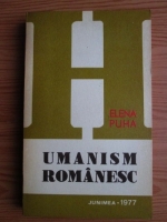 Anticariat: Elena Puha - Umanism romanesc