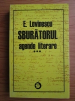Eugen Lovinescu - Sburatorul. Agende literare. volumul 3