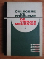 Gheorghe Silas - Culegere de probleme de vibratii mecanice (volumul 2)