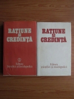 Gheorghe Vladutescu - Ratiune si credinta (2 volume)