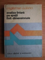 Anticariat: I. M. Glazman - Analiza liniara pe spatii finit dimensionale