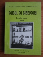 Anticariat: Ion Constantinescu Maracineanu - Cuibul cu bibelouri. Pseudoroman (volumul 2)