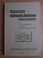 Ion F. Buricescu - Misterele sufletului omenesc. Spiritism si metapsihica (edictie facsimil, 2008)
