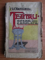 Ion Luca Caragiale - Momente, schite, amintiri. Opere complete (1908)