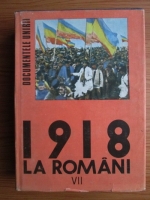 Ion Popescu Puturi - 1918 la romani. Documentele Unirii